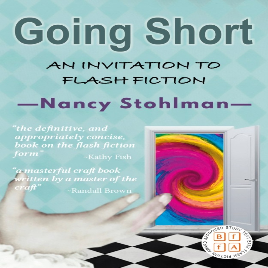 Going Short: An Invitation to Flash Fiction (An Excerpt)