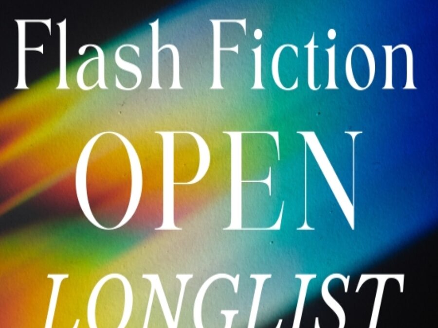 Fractured Lit Flash Fiction OPEN  Longlist