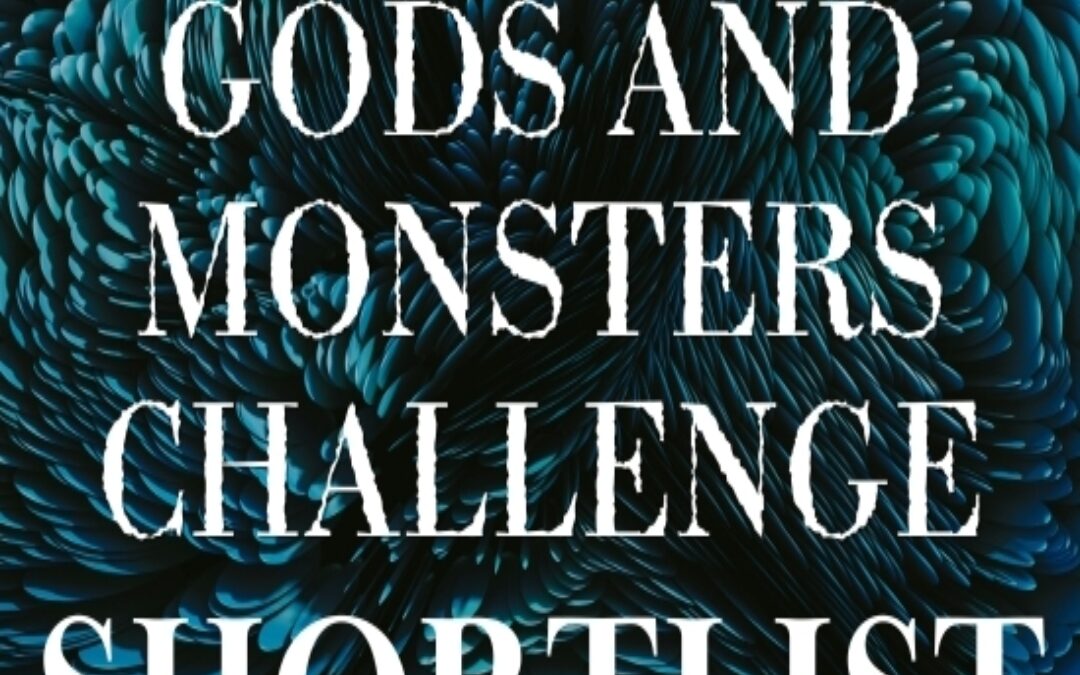 Fractured Lit Gods & Monsters Challenge Shortlist