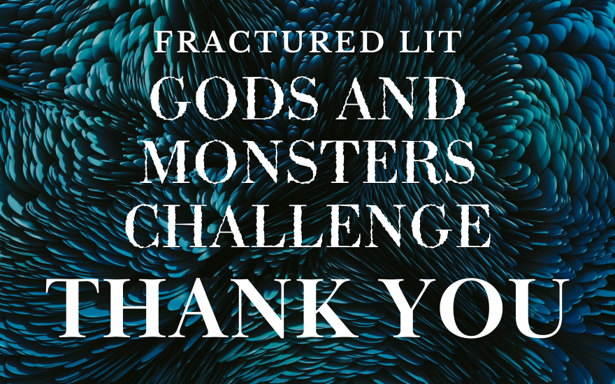 fractured lit gods & monsters challenge: CLOSED